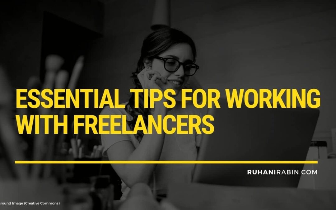 5 Essential Tips For Working With Freelancers - CommonDenominator.email ...