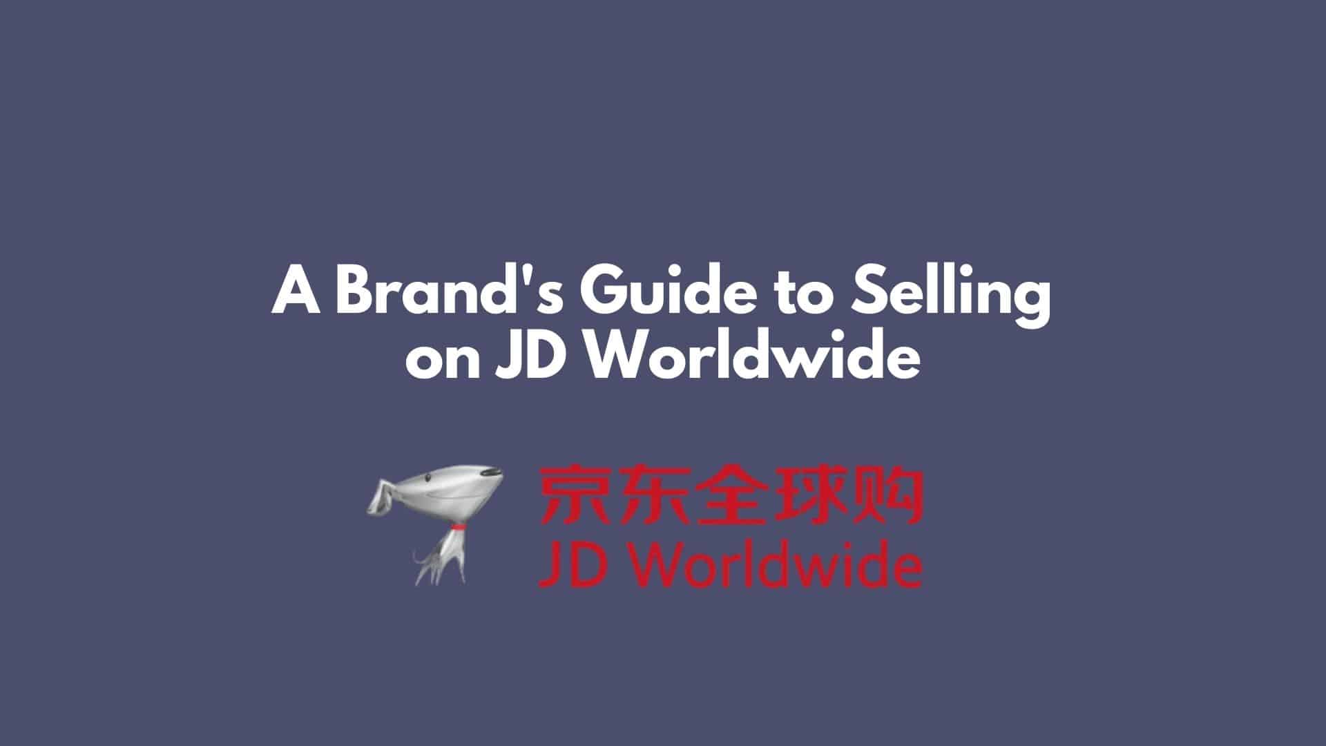 Selling-on-JD.com-worldwide.jpg