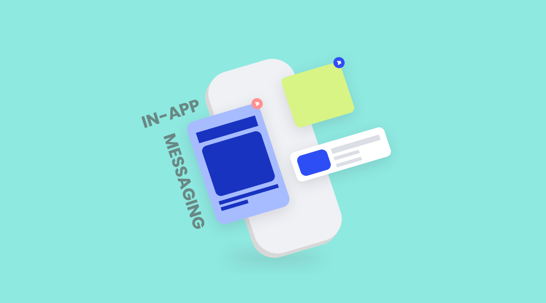 A Comprehensive Guide to Reinventing In-App Messaging