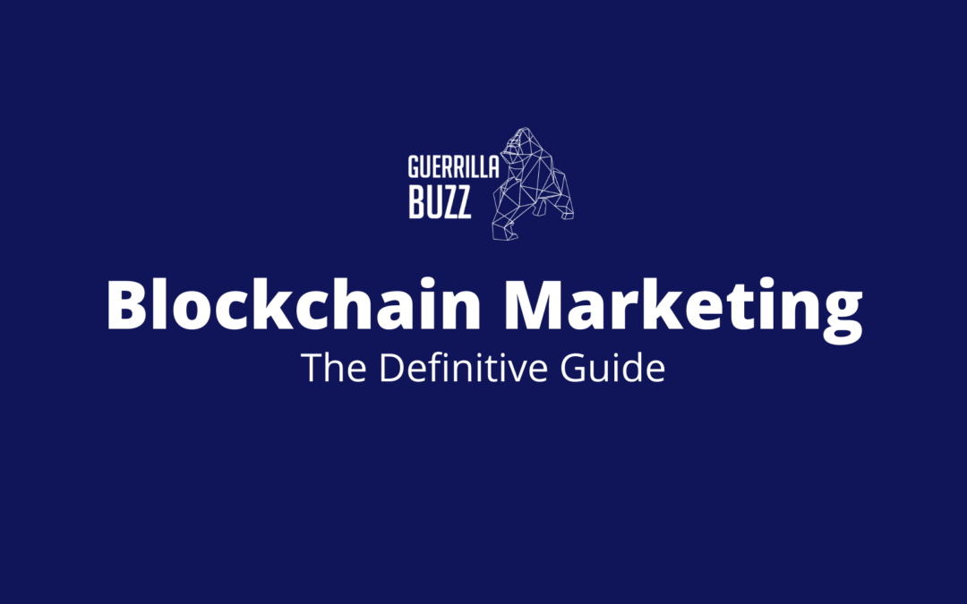 Blockchain Marketing – The Definitive Guide