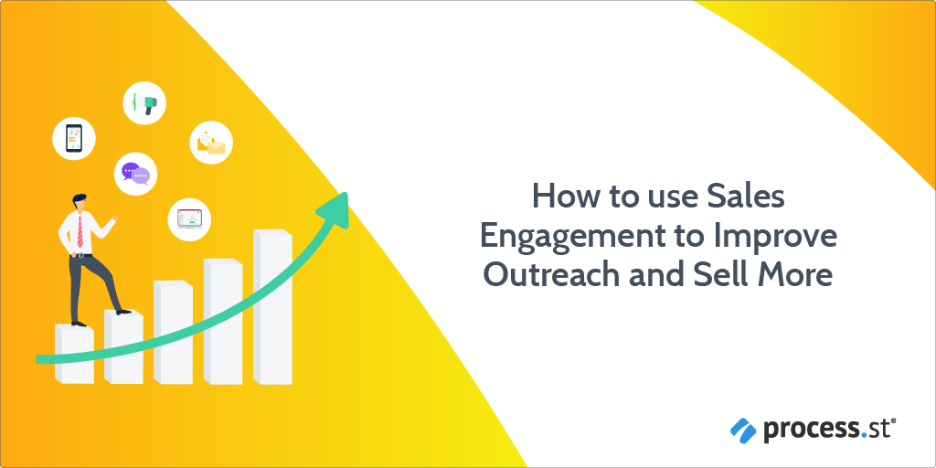 How to Use Sales Engagement to Improve Outreach & Sell More