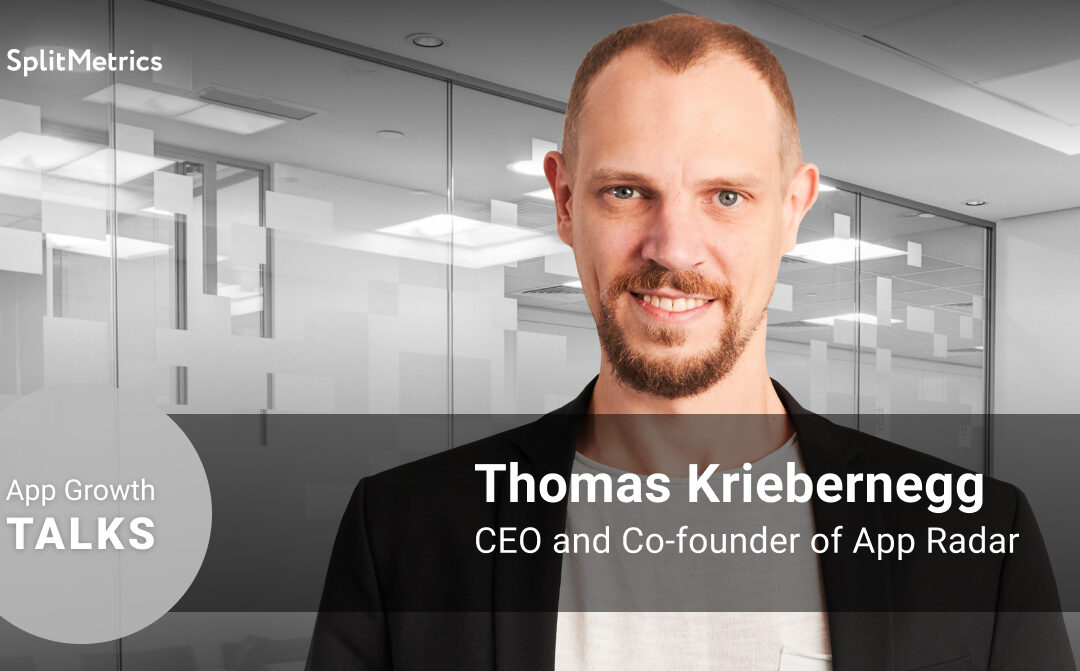 App Growth Talks #6 with Thomas Kriebernegg