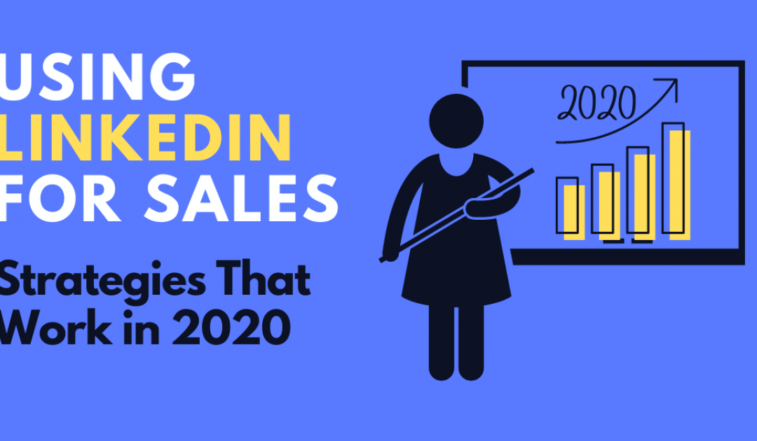 Best Sales Strategies on LinkedIn in 2020