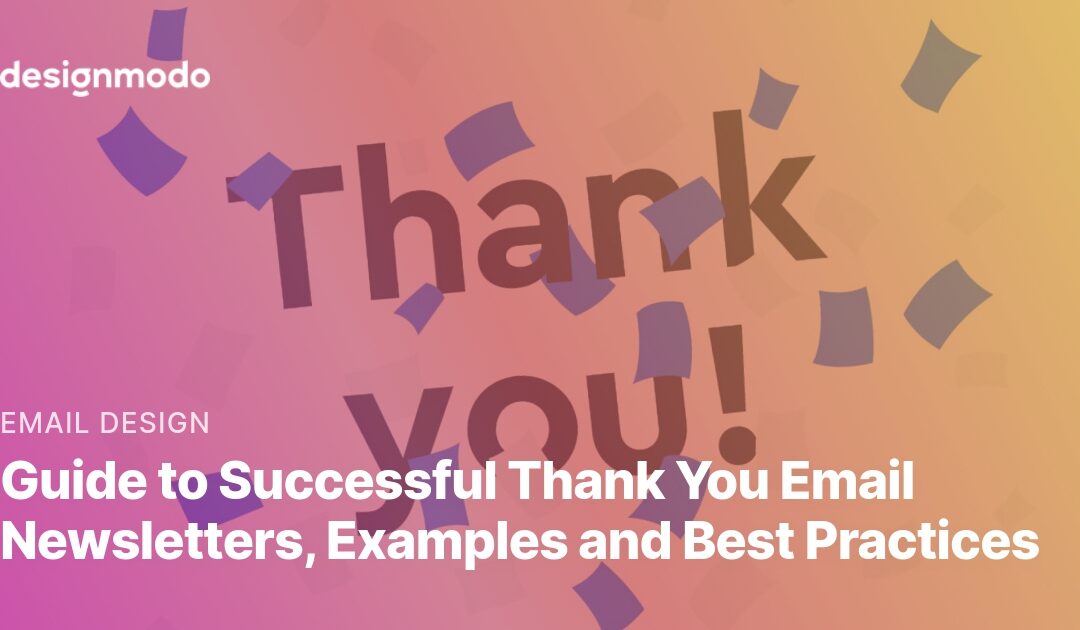 Guide to Successful Thank You Email Newsletters, Examples and Best Practices