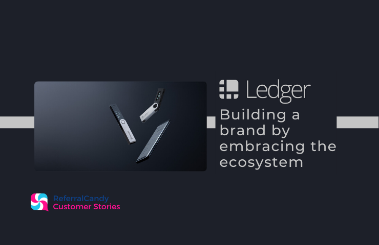 How Ledger Built a Brand and a Community