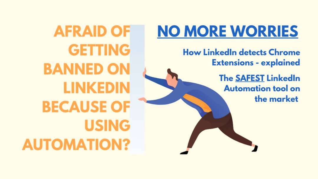 How to get more leads from LinkedIn Automation tools without getting banned