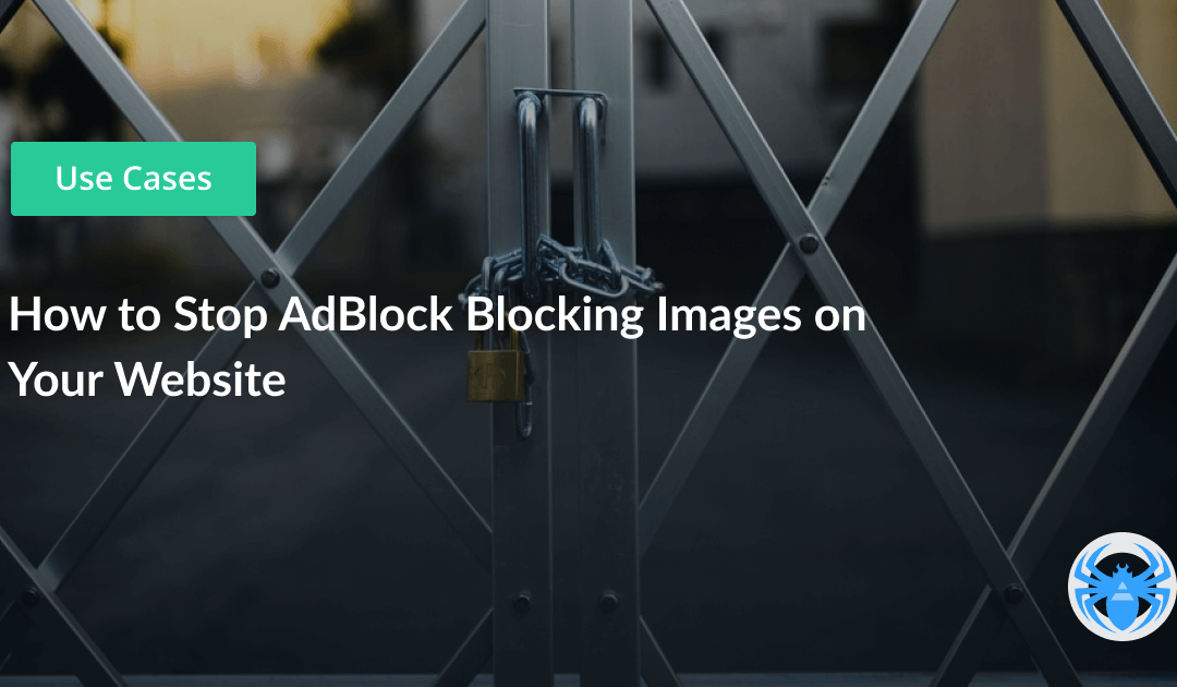 How to Stop AdBlock Blocking Images on Your Website