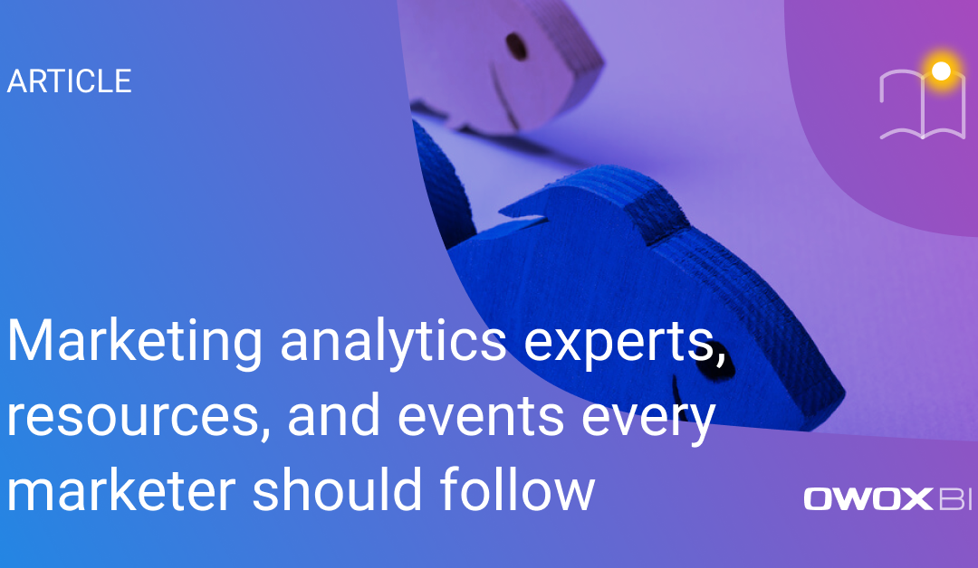 Marketing analytics experts, resources, and events every marketer should follow