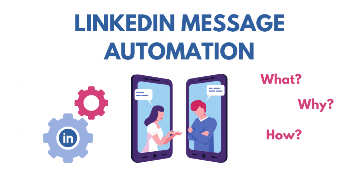 LinkedIn-Message-Automation-what-why-how