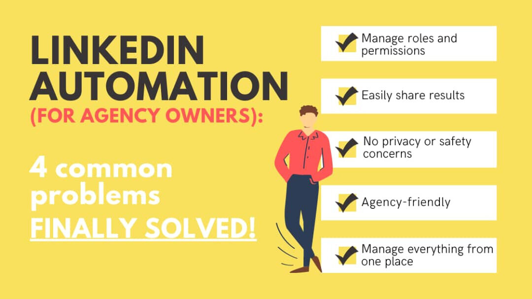 4 Common Problems + Solutions Using LinkedIn Automation for Agency Owners