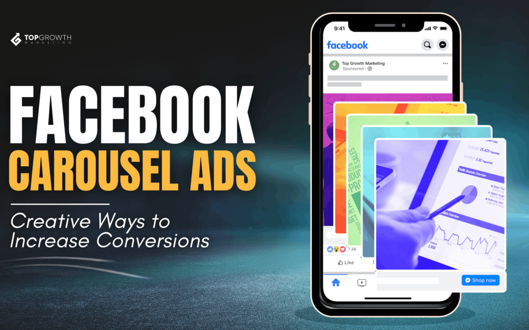 Facebook Carousel Ads: Creative Ways to Increase Conversions