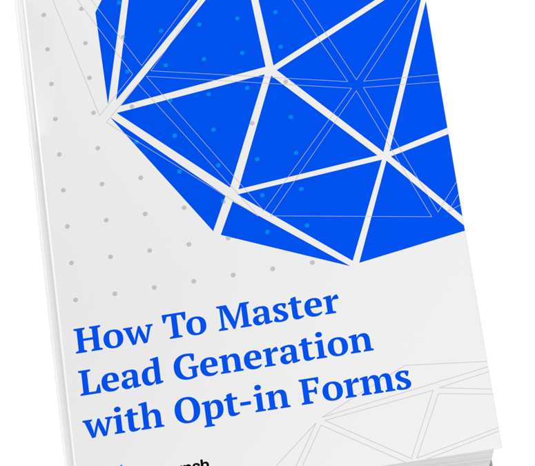 (free ebook) The Complete Guide to Lead Generation with Opt-in Forms