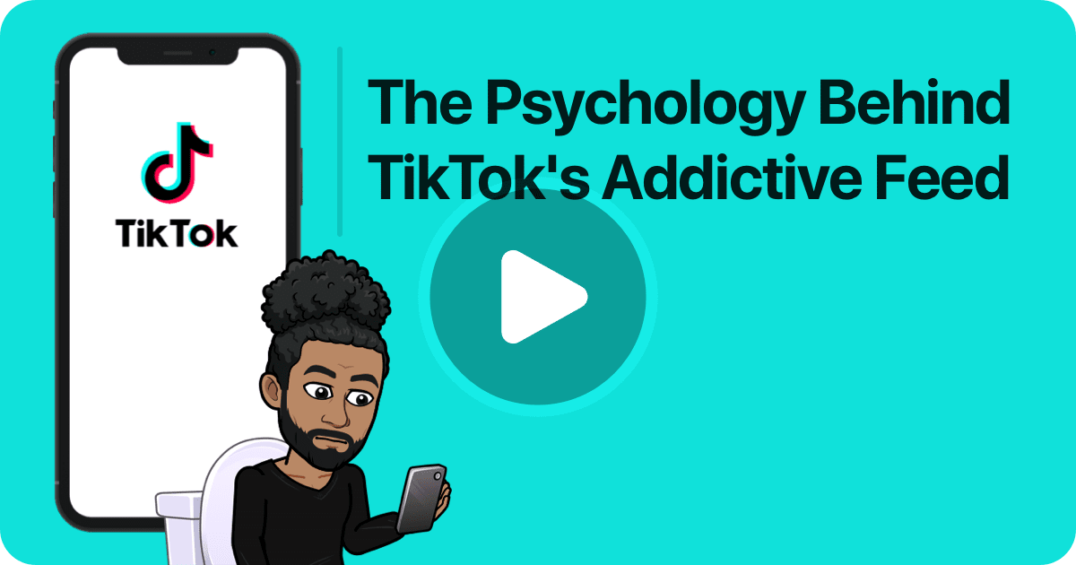 The Psychology Behind TikTok's Addictive Feed - CommonDenominator.email ...