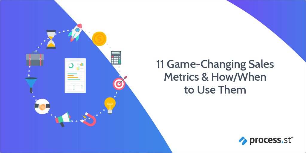11 Game-Changing Sales Metrics & How/When to Use Them
