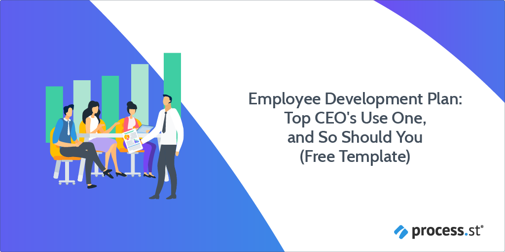 Employee Development Plan: Top CEOs Use One, and So Should You (Free Template)