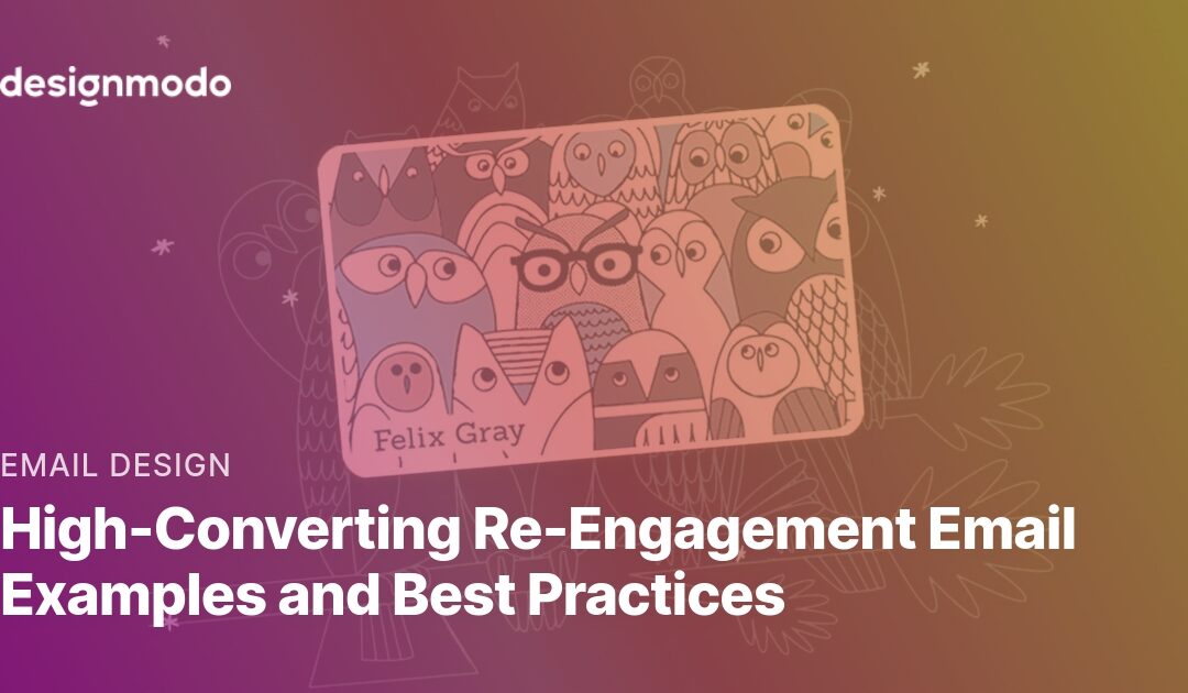 High-Converting Re-Engagement Email Examples and Best Practices