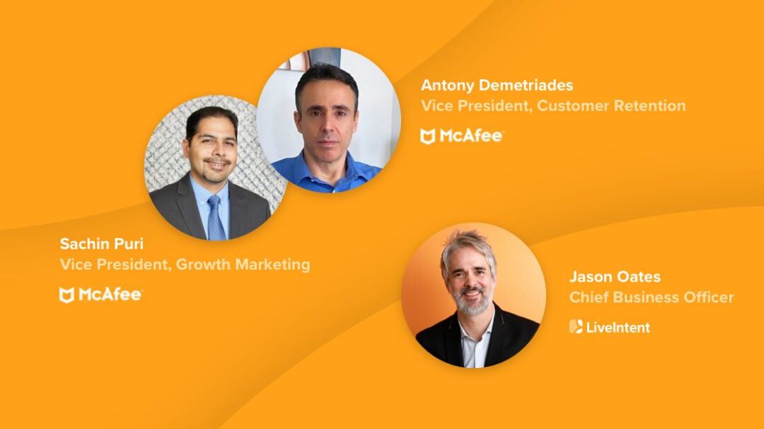 Insider chat: How two McAfee marketers are thinking about personalization and a cookieless future