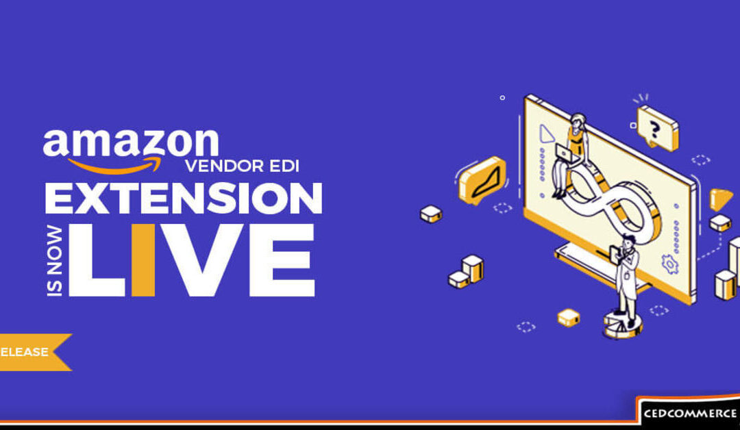 Scale and Grow Business with Amazon Vendor EDI Magento 2 Integration