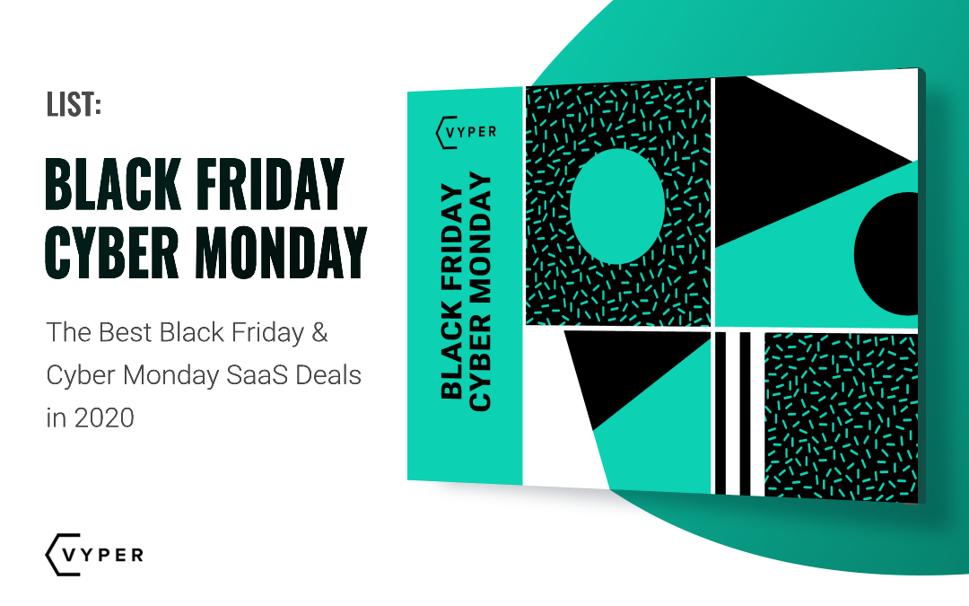 The Best Black Friday & Cyber Monday SaaS Deals 2020