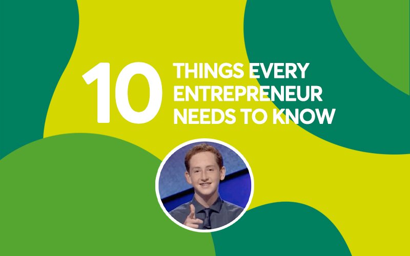 10 Things Every Entrepreneur Have to Know