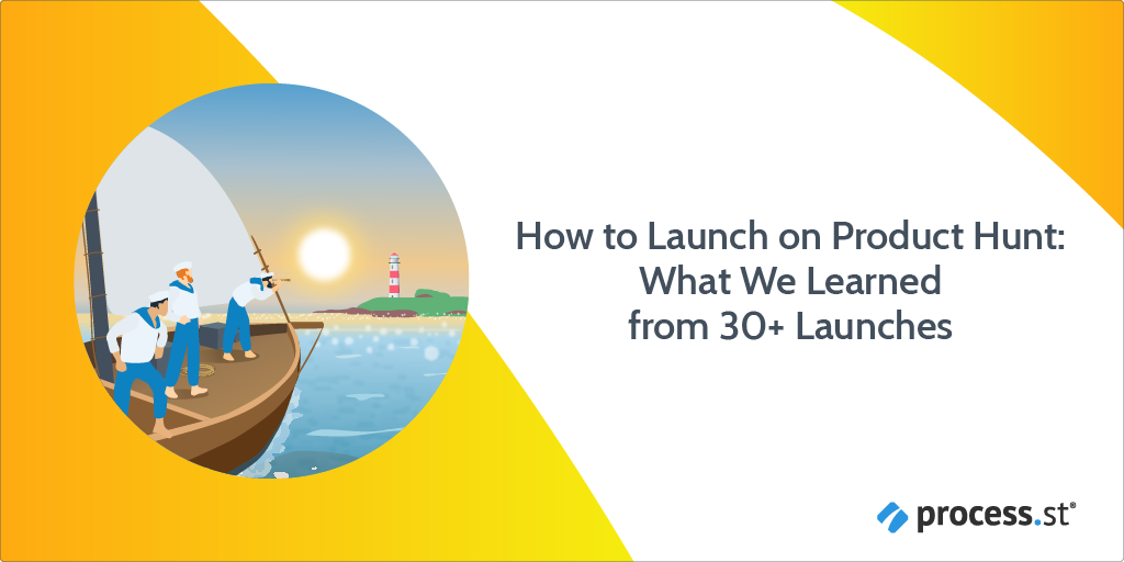 How to Launch on Product Hunt: What We Learned from 30+ Launches