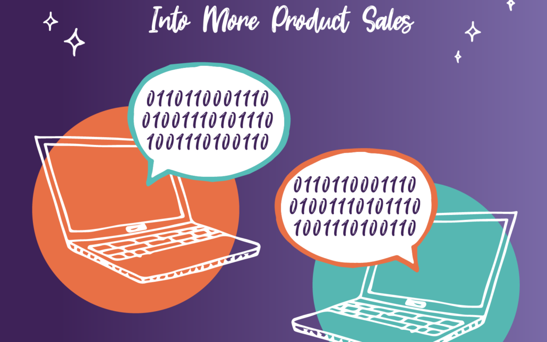 How to Turn Product Sales Data Into More Product Sales