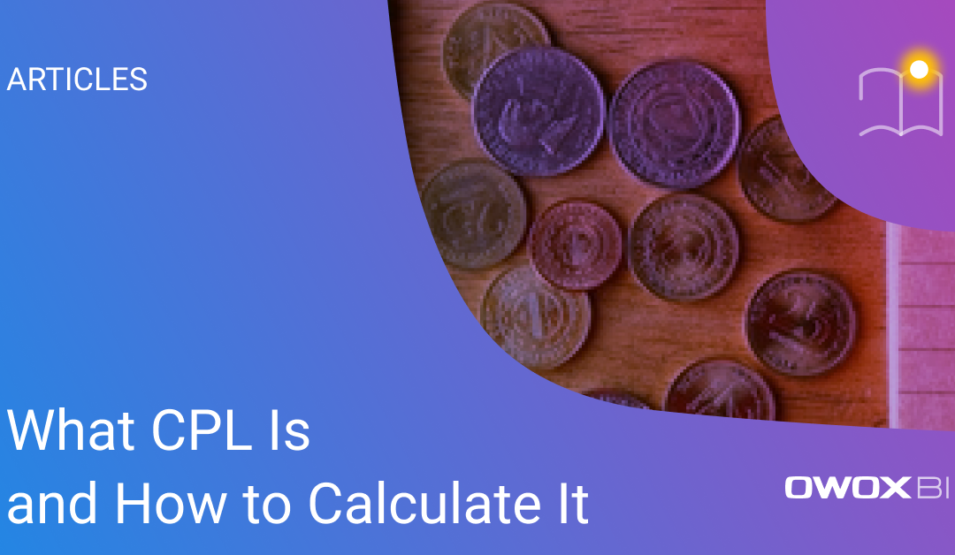 What CPL Is and How to Calculate It