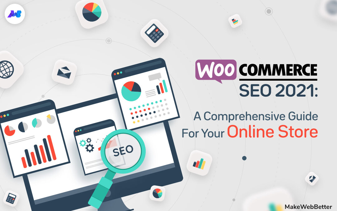 WooCommerce SEO 2021: A Comprehensive Guide