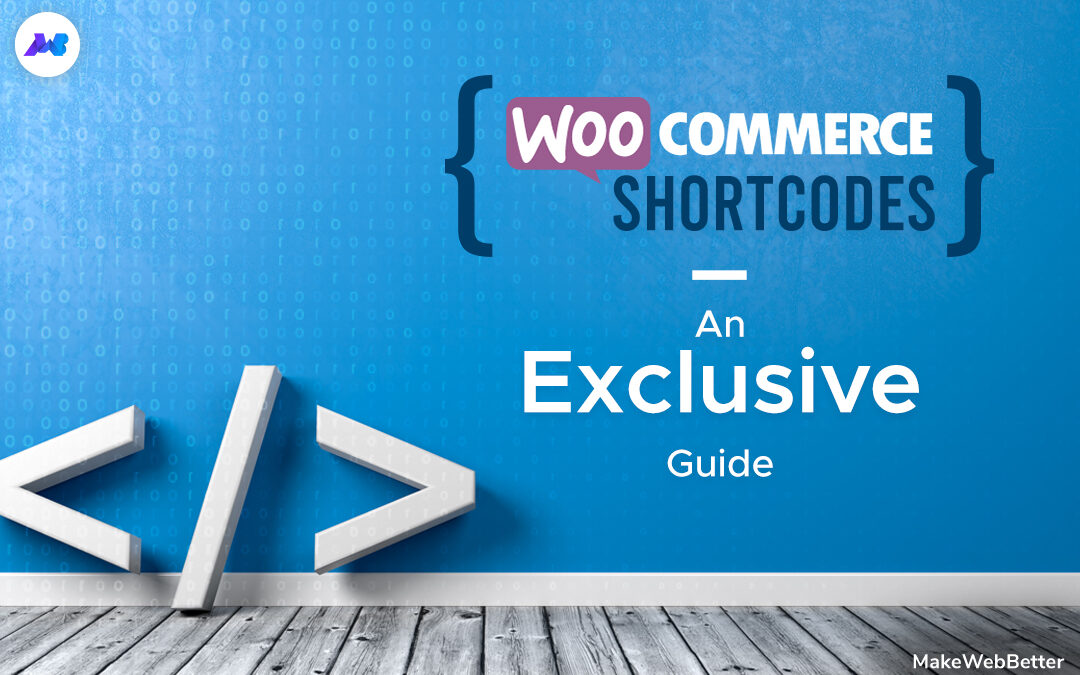 WooCommerce Shortcodes: An Exclusive Guide For 2021