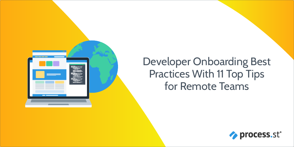 Developer Onboarding Best Practices With 11 Top Tips for Remote Teams
