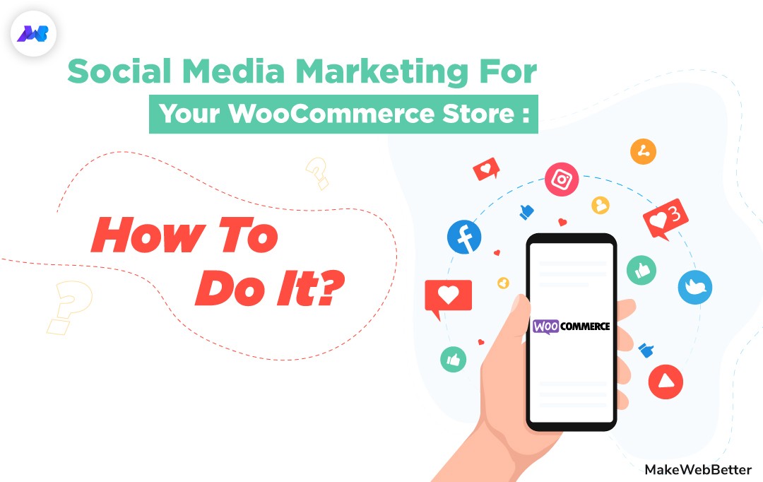 Social-Media-Marketing-For-Your-WooComme