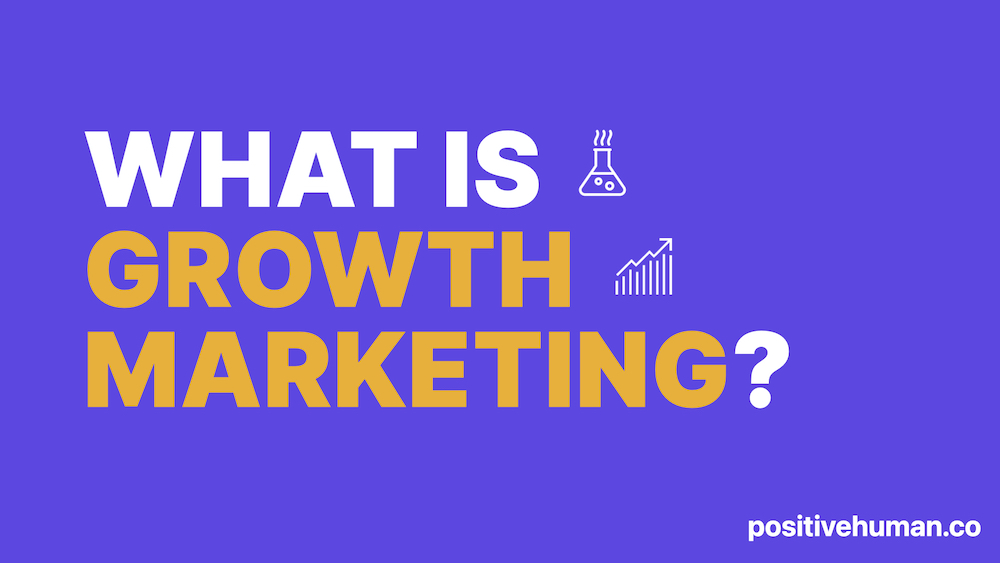 What is growth marketing?