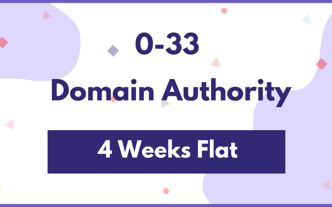 0-33 Domain Authority Growth In Only 4 Weeks