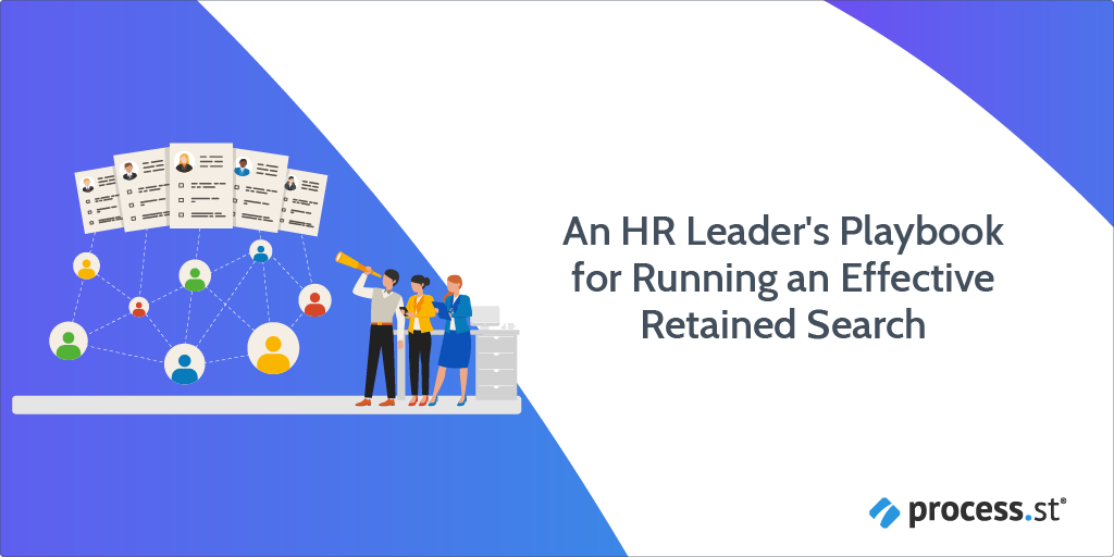 An HR Leader’s Playbook for Running an Effective Retained Search