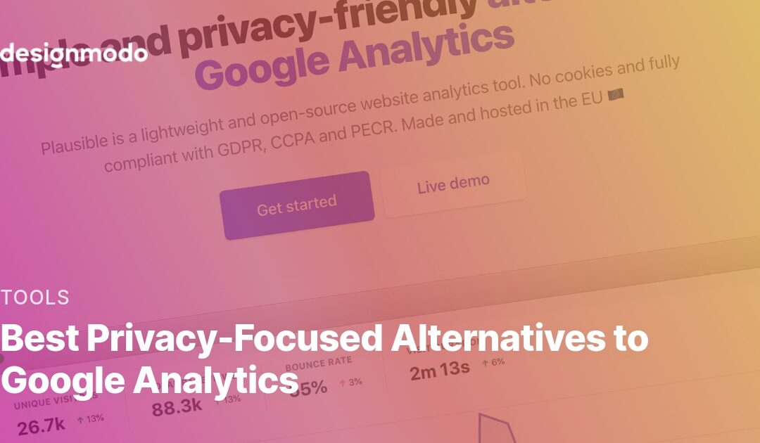 Best Privacy-Focused Alternatives to Google Analytics