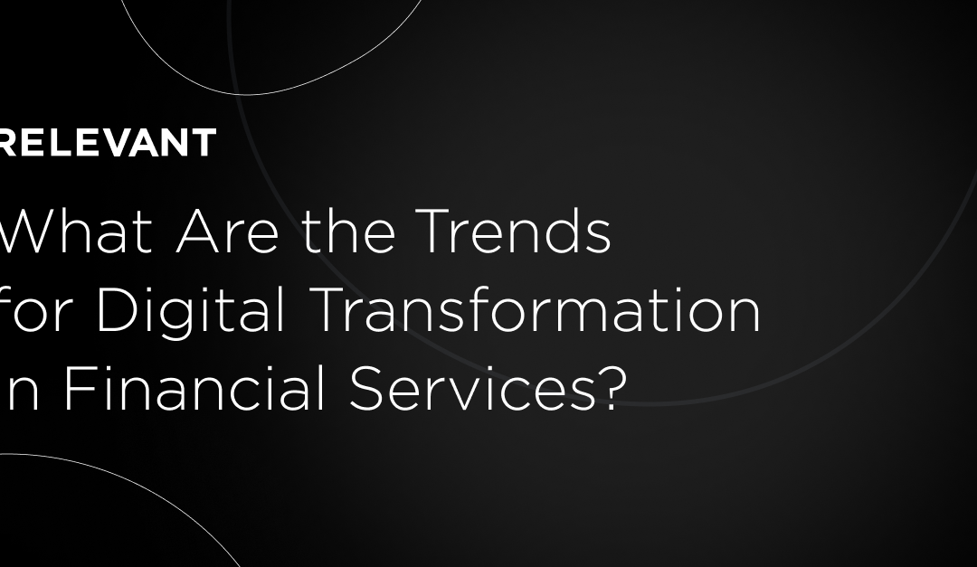 Digital Transformation in Financial Services