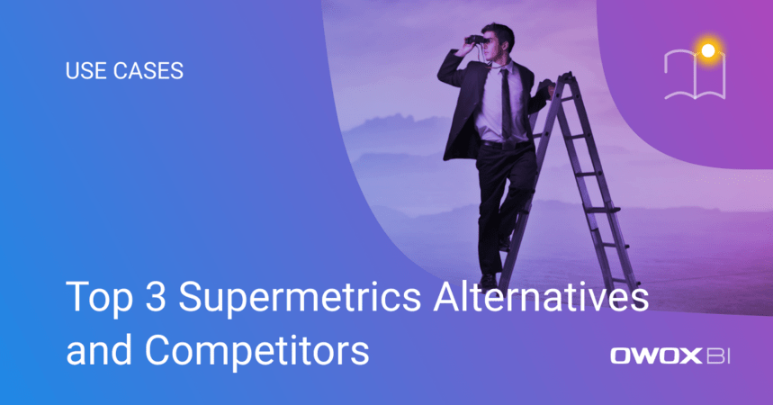 Top 3 Supermetrics Alternatives and Competitors