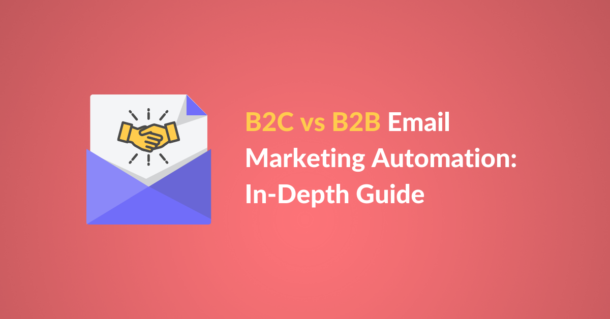 B2C-vs-B2B-Email-Marketing-Automation-In
