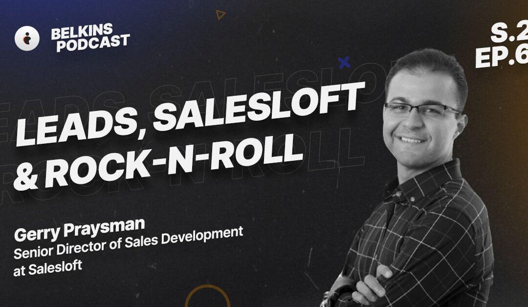 Belkins Growth Podcast S2E6: From SDR Trainee to SDR Manager. What should every SDR know?