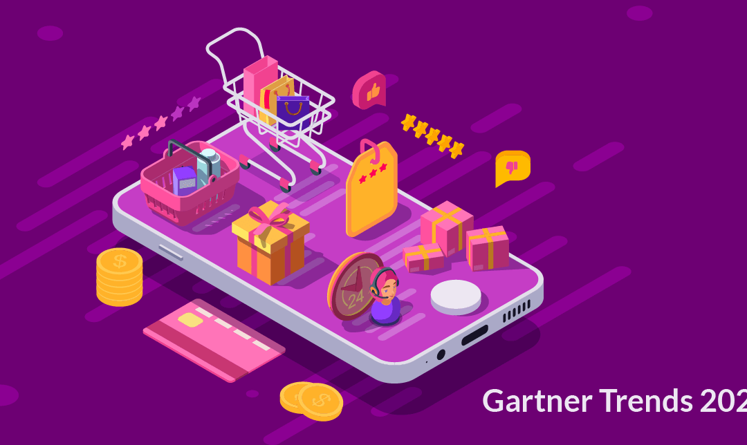 Gartner Trends 2021: What they (actually) mean for Retailers