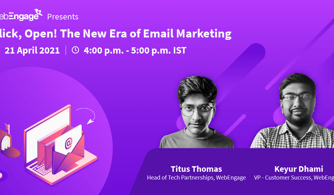 [Webinar] Click, Open! The New Era of Email Marketing