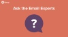 You asked, our email experts answered: webinar recording + Q&A