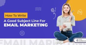 11 Working Ways For Your Email Subject Line That You Cannot Miss