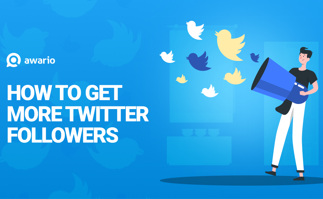 How to get Twitter followers: 20 rules to grow your profile