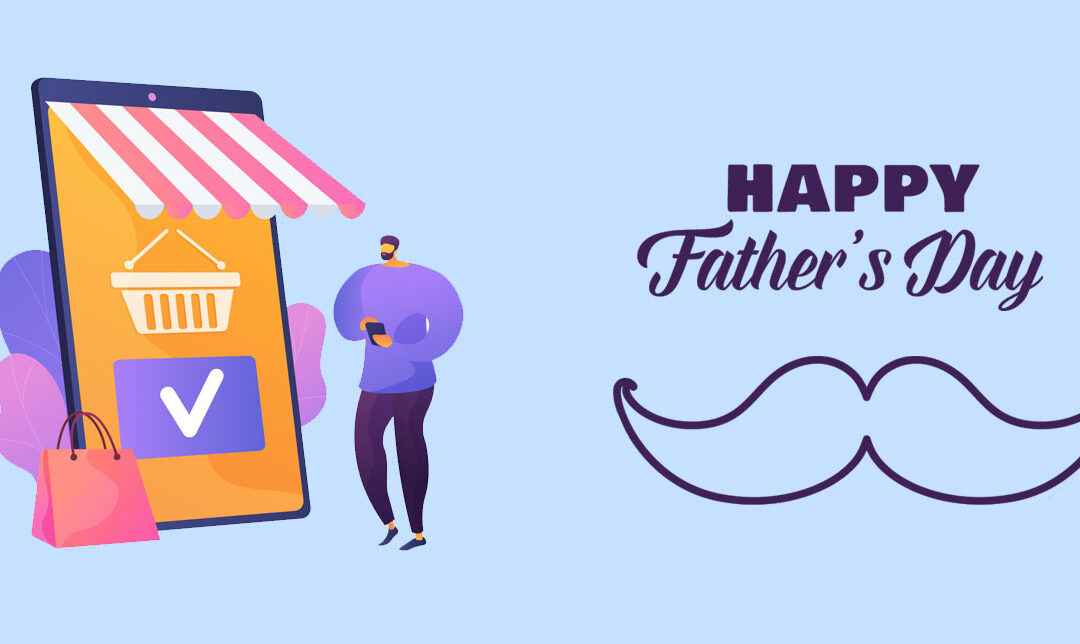 9 Father’s day marketing campaigns we will never forget