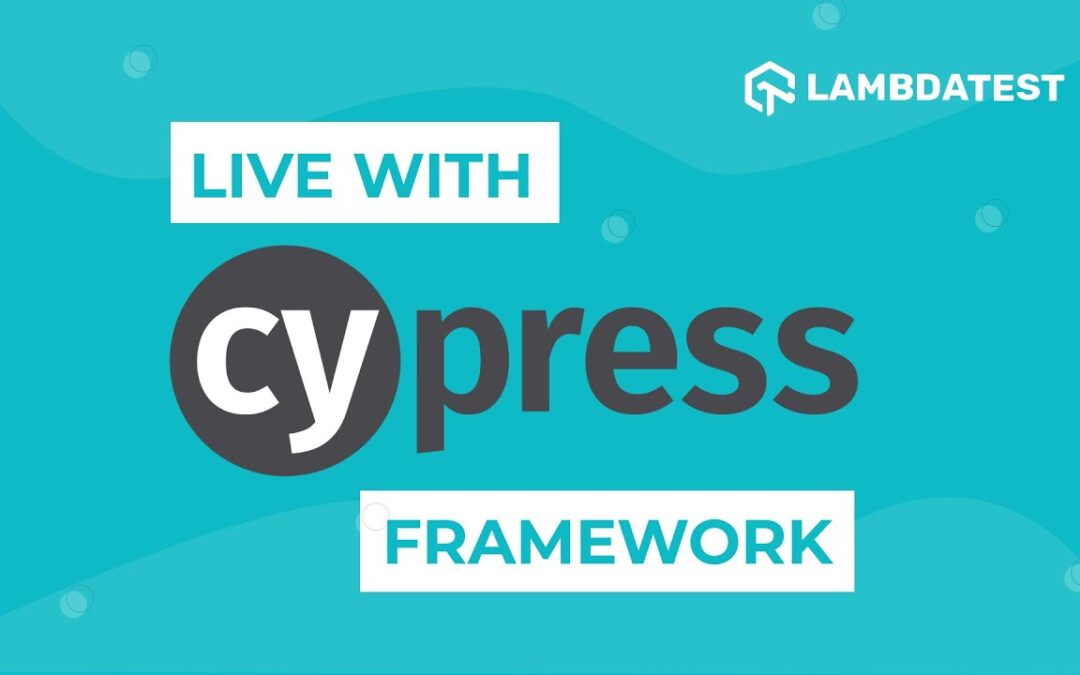 Live With Cypress Testing on Cloud | Automate Cypress Tests With LambdaTest