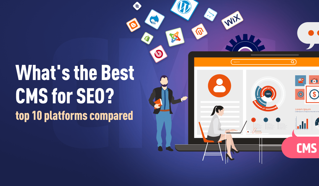 What’s the best CMS for SEO? Top 10 platforms compared